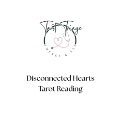 Disconnected Hearts Tarot Reading