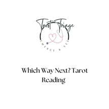 Which Way Next? Tarot Reading