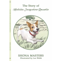 The Story of Matilda Jacqueline Rouselle