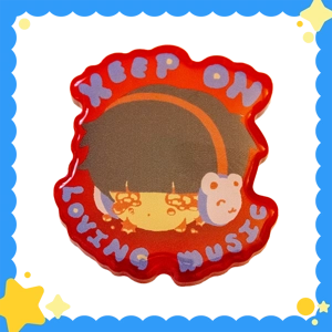 Keep on loving music pin Keep on loving music pin