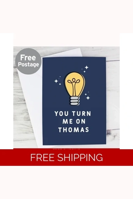 Personalised You Turn Me On Card