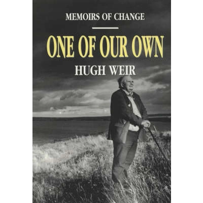 ONE OF OUR ONE by Hugh W L Weir