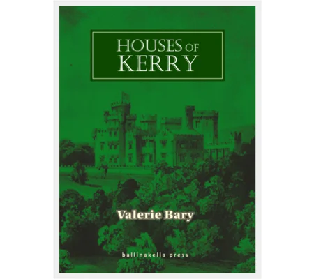 HOUSES of KERRY by Valerie Bary