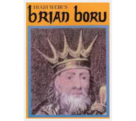 BRIAN BORU by Hugh W L Weir