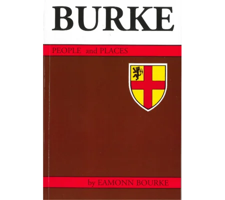 BURKE PEOPLE & PLACES by Eamonn Bourke