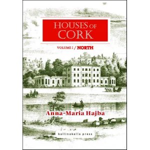 HOUSES of CORK volume I / North by Anna-Maria Hajba