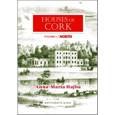 HOUSES of CORK volume I / North by Anna-Maria Hajba