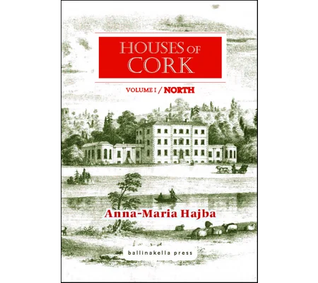 HOUSES of CORK volume I / North by Anna-Maria Hajba