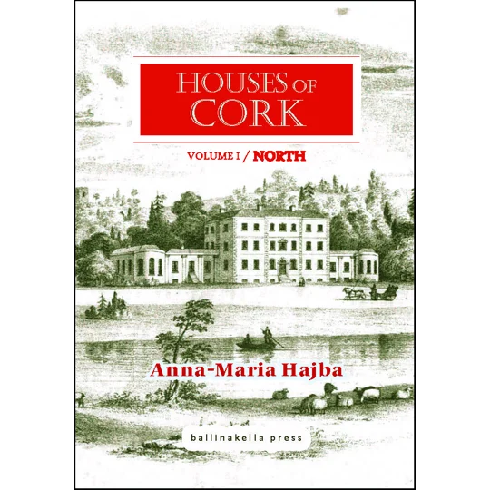 HOUSES of CORK volume I / North by Anna-Maria Hajba