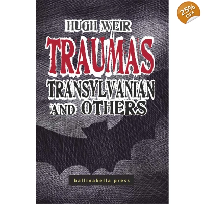 TRAUMAS TRANSYLVANIA AND OTHERS by Hugh Weir TRAUMAS TRANSYLVANIA AND OTHERS by Hugh Weir