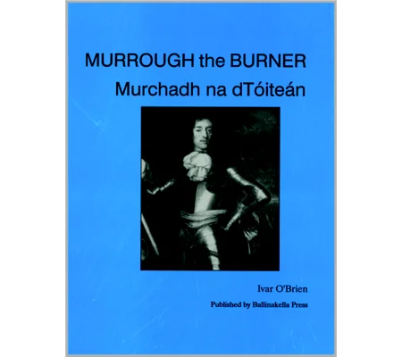 MURROUGH THE BURNER- Murchadh na dTóiteán by Ivar O'Brien