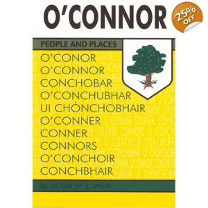 O'CONNOR PEOPLE & PLACES by Hugh W L Weir
