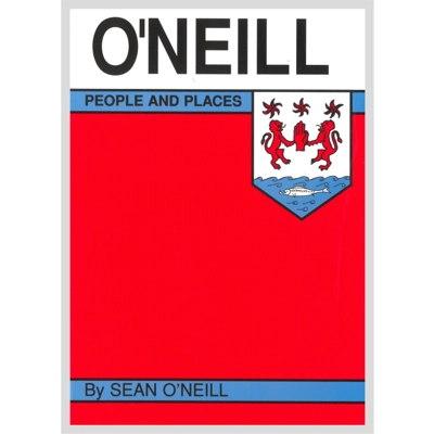 O'NEILL PEOPLE & PLACES by Sean O'Neil