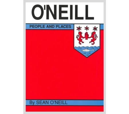 O'NEILL PEOPLE & PLACES by Sean O'Neil