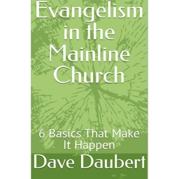 Evangelism in the Mainline Church (Kindle Edition)