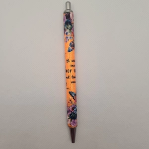 A Wise Woman Once Said Metal Pen