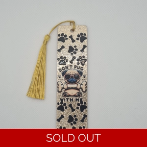 Don't Pug With Me Bookmark