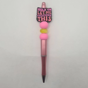 Hold On Let Me Overthink This Silicone Bead Pen