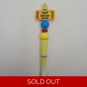 Shit Show Ticket Silicone Bead Pen