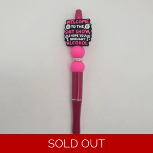 Welcome To The Shit Show Silicone Bead Pen