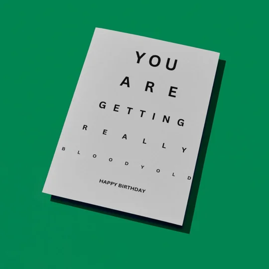 You Are Getting Really Bloody Old Greeting Card